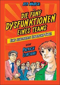 Produktbild: Die 5 Dysfunktionen eines Teams - der Manga