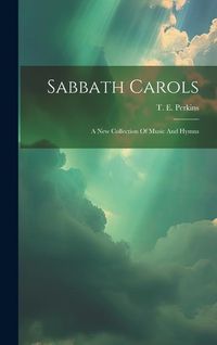 Produktbild: Sabbath Carols: A New Collection Of Music And Hymns