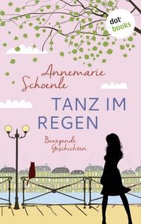 Produktbild: Tanz im Regen - Bewegende Geschichten