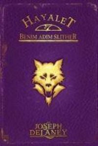 Produktbild: Hayalet Benim Adim Slither