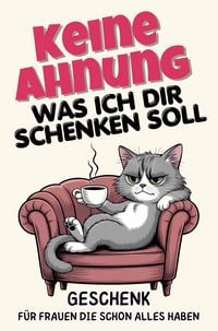 Produktbild: Keine Ahnung was ich dir schenken soll