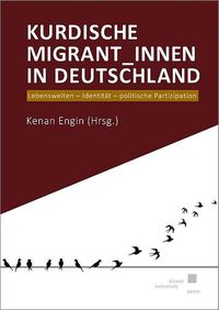 Produktbild: Kurdische Migrant_innen in Deutschland