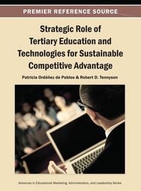 Produktbild: Strategic Role of Tertiary Education and Technologies for Sustainable Competitive Advantage