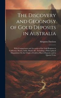 Produktbild: The Discovery and Geognosy of Gold Deposits in Australia