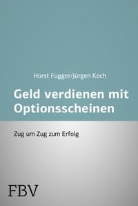 Produktbild: Mehr Geld verdienen mit Optionsscheinen