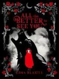 Produktbild: Blaxill, G: All The Better To See You