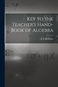 Produktbild: Key to the Teacher's Hand-book of Algebra [microform]