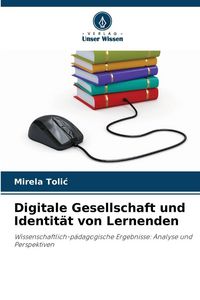 Produktbild: Digitale Gesellschaft und Identit&auml;t von Lernenden