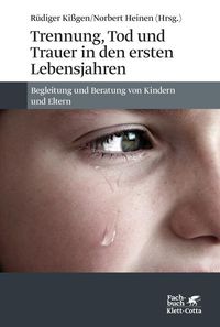 Produktbild: Trennung, Tod und Trauer in den ersten Lebensjahren