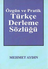 Produktbild: &Ouml;zg&uuml;n ve Pratik T&uuml;rkce Derleme S&ouml;zl&uuml;g&uuml;