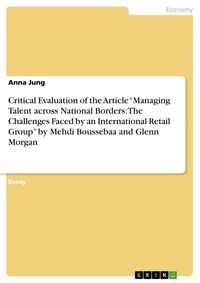 Produktbild: Critical Evaluation of the Article "Managing Talent across National Borders: The Challenges Faced by an International Retail Group" by Mehdi Boussebaa and Glenn Morgan