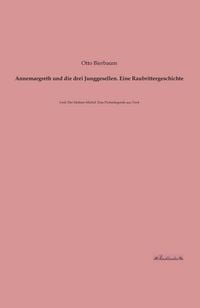 Produktbild: Annemargreth und die drei Junggesellen. Eine Raubrittergeschichte