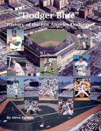 Produktbild: "Dodger Blue" History of the Los Angeles Dodgers