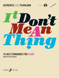 Produktbild: Authentic Jazz Play-Along -- It Don't Mean a Thing