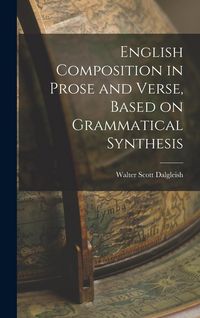Produktbild: English Composition in Prose and Verse, Based on Grammatical Synthesis