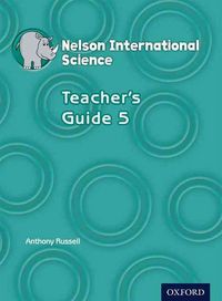 Produktbild: Russell, A: Nelson International Science Teacher's Guide 5