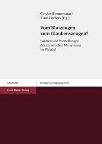 Produktbild: Vom Blutzeugen zum Glaubenszeugen?