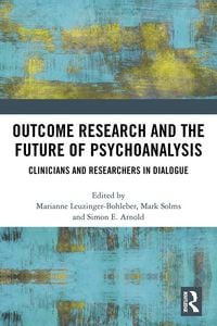 Produktbild: Outcome Research and the Future of Psychoanalysis