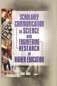 Produktbild: Wei, W: Scholarly Communication in Science and Engineering R