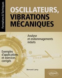 Produktbild: Oscillateurs, vibrations m&eacute;caniques - Analyse et endommagements induits - Avec exemples d'applications et exercices corrig&eacute;s
