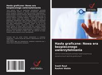 Produktbild: Has&iquest;a graficzne: Nowa era bezpiecznego uwierzytelniania