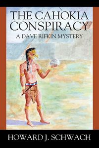 Produktbild: The Cahokia Conspiracy