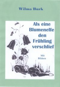 Produktbild: Als eine Blumenelfe den Fr&uuml;hling verschlief