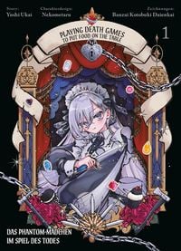 Produktbild: Playing Death Games to put Food on the Table: Das Phantom-M&auml;dchen im Spiel des Todes 01