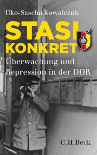 Bild vom Artikel Stasi konkret vom Autor Ilko-Sascha Kowalczuk