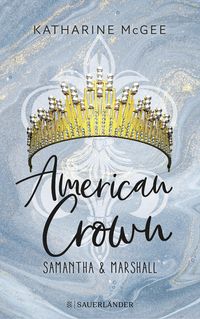 Bild vom Artikel American Crown – Samantha & Marshall vom Autor Katharine McGee
