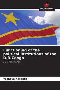 Produktbild: Functioning of the political institutions of the D.R.Congo