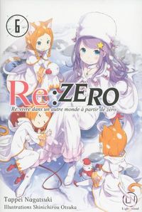 Produktbild: Re:Zero : re:vivre dans un autre monde &agrave; partir de z&eacute;ro. Tome 6