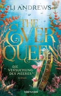 Produktbild: The Ever Queen - Die Versuchung des Meeres
