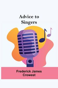 Produktbild: Advice To Singers