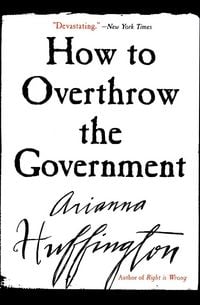 Produktbild: How to Overthrow the Government (Revised)