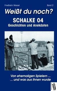 Produktbild: Wei&szlig;t du noch? Schalke 04, Band 2
