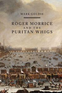 Produktbild: Roger Morrice and the Puritan Whigs