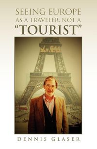 Produktbild: Seeing Europe as a Traveler, Not a Tourist