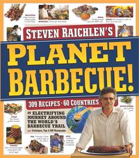 Bild vom Artikel Planet Barbecue!: An Electrifying Journey Around the World's Barbecue Trail vom Autor Steven Raichlen