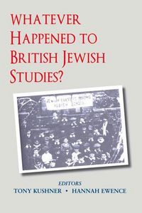 Produktbild: Whatever Happened to British Jewish Studies?