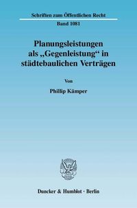 Bild vom Artikel Planungsleistungen als "Gegenleistung" in städtebaulichen Verträgen. vom Autor Phillip Kämper
