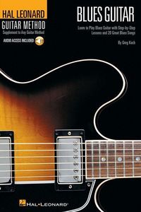 Produktbild: Hal Leonard Blues Guitar Method Book with Online Audio for Electric Guitar by Greg Koch Guitar Method Songbook with Tab and Standard Notation for Blues Lessons, Licks, Songs, and Play-Along