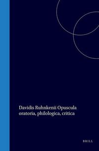 Produktbild: Davidis Ruhnkenii Opuscula Oratoria, Philologica, Critica