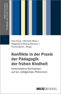 Produktbild: Konflikte in der Praxis der P&auml;dagogik der fr&uuml;hen Kindheit