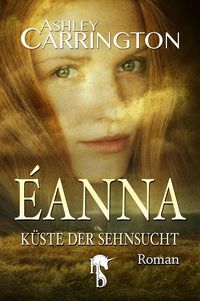 Produktbild: &Eacute;anna - K&uuml;ste der Sehnsucht