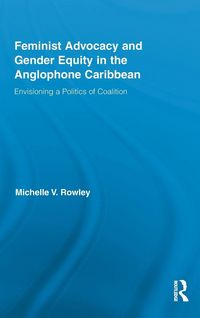 Produktbild: Feminist Advocacy and Gender Equity in the Anglophone Caribbean