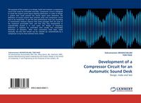 Produktbild: Development of a Compressor Circuit for an Automatic Sound Desk