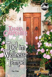 Bild vom Artikel Tod im Wellness-Tempel vom Autor Tanya Carpenter