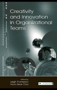 Produktbild: Creativity and Innovation in Organizational Teams