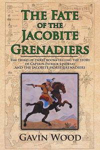 Produktbild: The Fate of the Jacobite Grenadiers